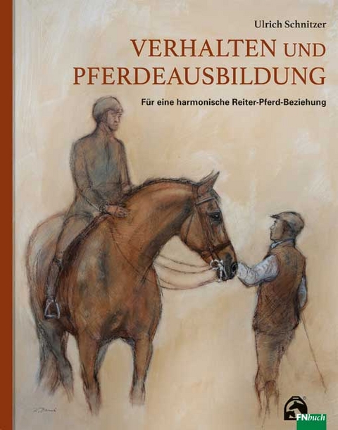 Verhalten und Pferdeausbildung - Prof.Dr.-Ing. Ulrich Schnitzer
