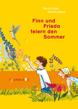 Finn und Frieda feiern den Sommer - Martin Klein