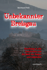 Unbekannter Breisgau - Bernhard Thill