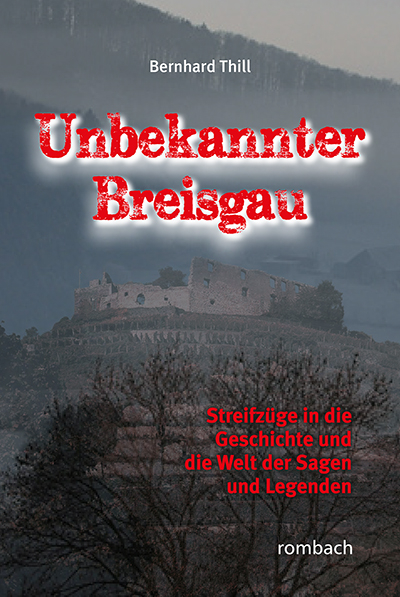 Unbekannter Breisgau - Bernhard Thill