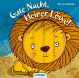 Gute Nacht, kleiner Löwe! - Lena Kleine Bornhorst