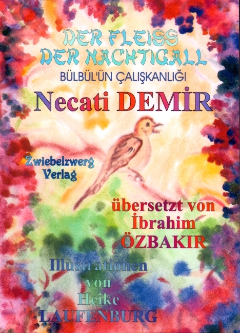 Der Fleiß der Nachtigall - Eine Sage für Kinder - Necati Demir