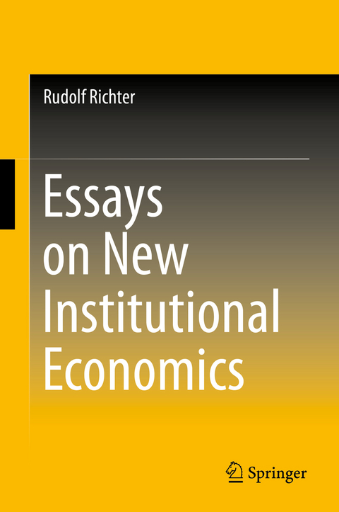 Essays on New Institutional Economics - Rudolf Richter