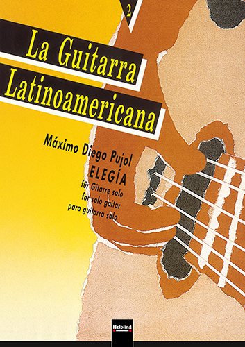 La Guitarra Latinoamericana 2 - Elegia - Maximo Diego Pujol, María Isabel Siewers