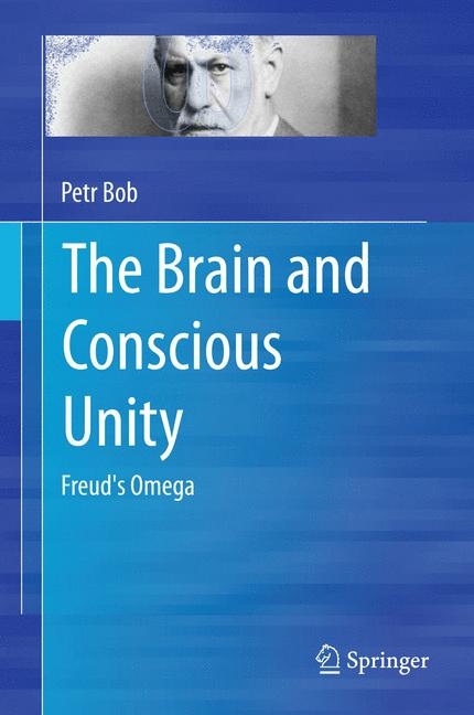 The Brain and Conscious Unity - Petr Bob