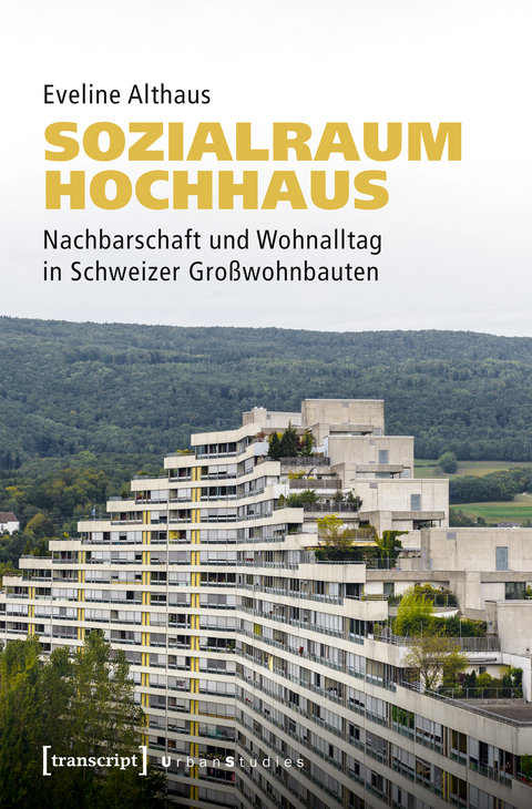 Sozialraum Hochhaus - Eveline Althaus
