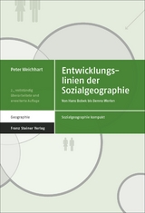 Entwicklungslinien der Sozialgeographie - Weichhart, Peter