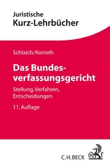 Das Bundesverfassungsgericht - Schlaich, Klaus; Korioth, Stefan