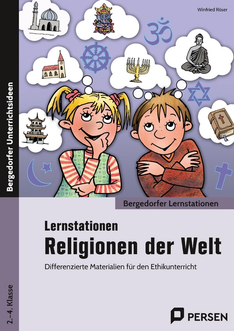 Lernstationen Religionen der Welt - Winfried Röser