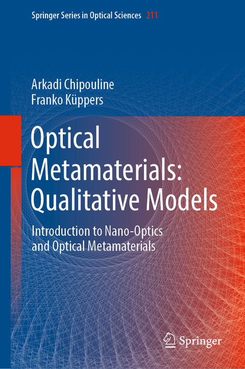 Optical Metamaterials: Qualitative Models - Arkadi Chipouline, Franko Küppers