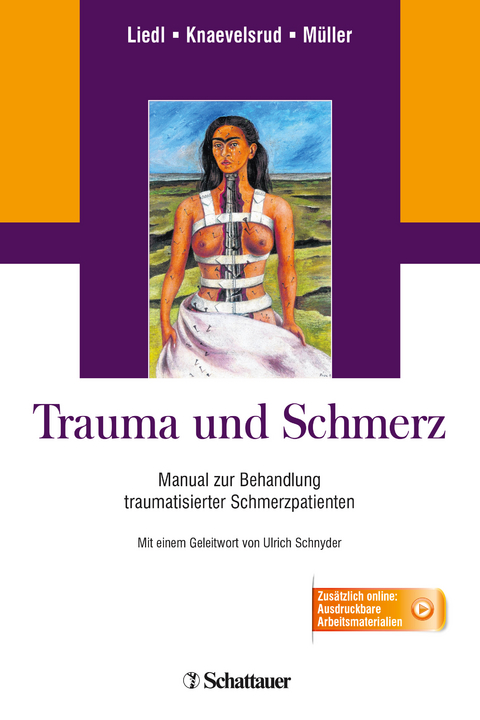 Trauma und Schmerz - Alexandra Liedl, Christine Knaevelsrud, Julia Müller