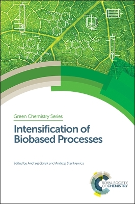Intensification of Biobased Processes - 