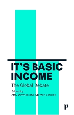 It's Basic Income - Stewart Lansley, Amy Downes