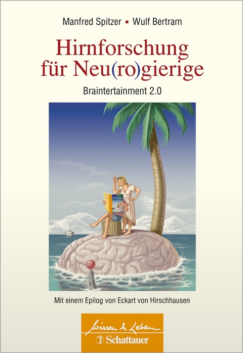 Hirnforschung für Neu(ro)gierige - 