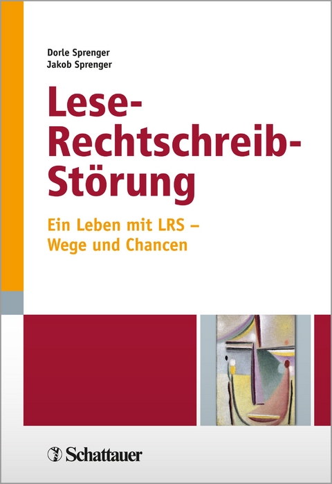 Lese-Rechtschreib-Störung - Dorle Sprenger, Jakob Sprenger