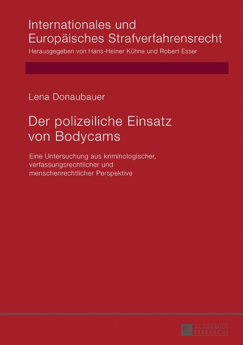 Der polizeiliche Einsatz von Bodycams - Lena Donaubauer