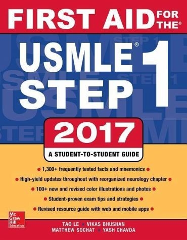 First Aid for the USMLE Step 1 2017 - Tao Le, Vikas Bhushan, Matthew Sochat, Yash Chavda