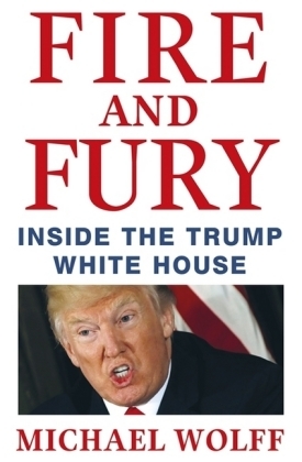 Fire and Fury - Michael Wolff