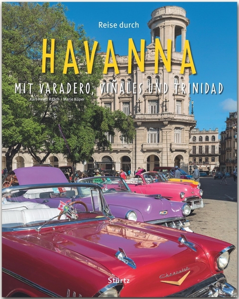 Havanna - Mit Varadero, Viñales und Trinidad - Maria Küper
