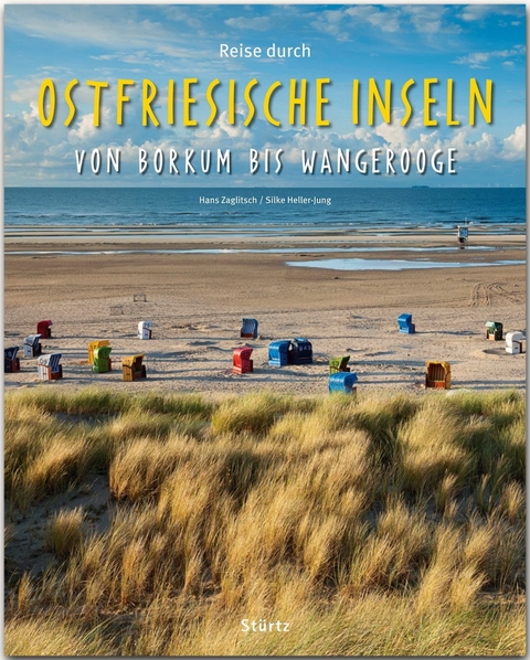 Reise durch Ostfriesische Inseln von Borkum bis Wangerooge - Silke Heller-Jung
