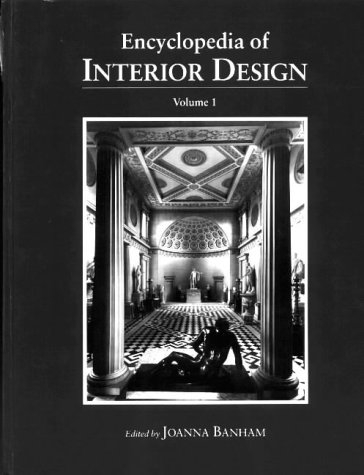 Encyclopedia of Interior Design - 