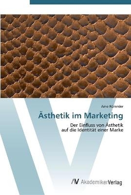 Ãsthetik im Marketing - Arne RÃ¼mmler