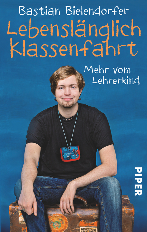 Lebenslänglich Klassenfahrt - Bastian Bielendorfer