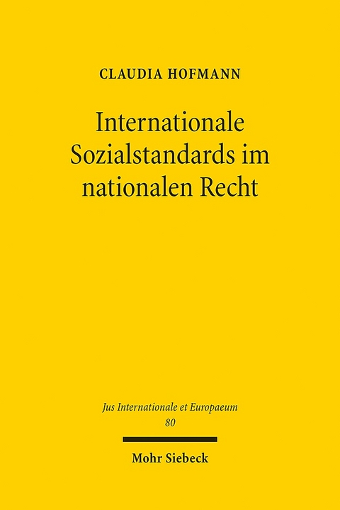 Internationale Sozialstandards im nationalen Recht - Claudia Hofmann