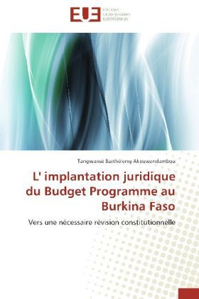 L' implantation juridique du Budget Programme au Burkina Faso - Tangwansè Barthélemy AKOUWANDAMBOU