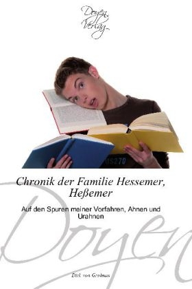 Chronik der Familie Hessemer, HeÃemer - Dirk von Grolman