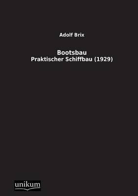 Bootsbau - Adolf Brix