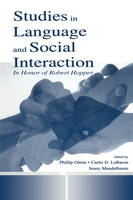 Studies in Language and Social Interaction -  Jennifer Mandelbaum