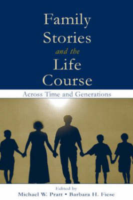 Family Stories and the Life Course - 