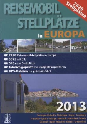 Reisemobil StellplÃ¤tze in Europa 2013