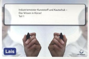 Industriemeister Kunststoff und Kautschuk -  Hrsg. Sarastro GmbH