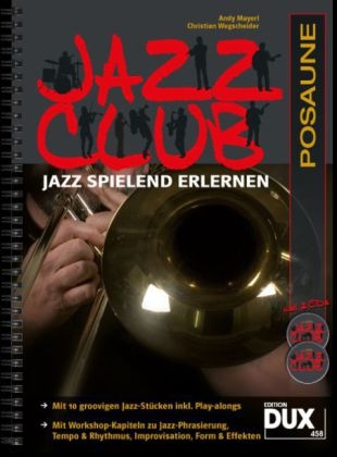 Jazz Club, Posaune, m. 2 Audio-CDs - Andy Mayerl, Christian Wegscheider