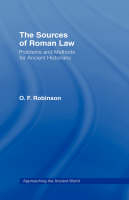 The Sources of Roman Law -  O. F. Robinson