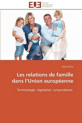 Les relations de famille dans lÂ¿Union europÃ©enne - Oana Ghita