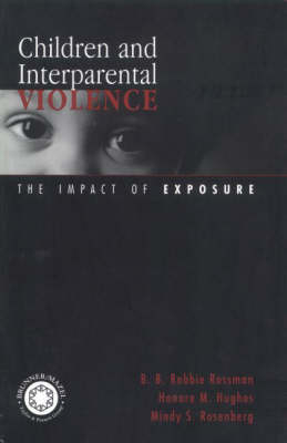 Children and Interparental Violence -  Honore M. Hughes,  Mindy S. Rosenberg,  B. B. Robbie Rossman