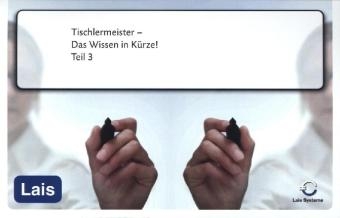 Tischlermeister - Das prüfungsrelevante Wissen in Kürze -  Hrsg. Sarastro GmbH