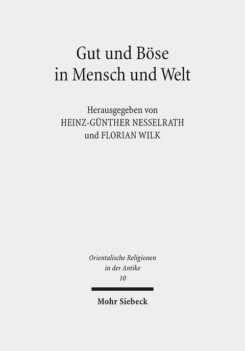 Gut und Böse in Mensch und Welt - 