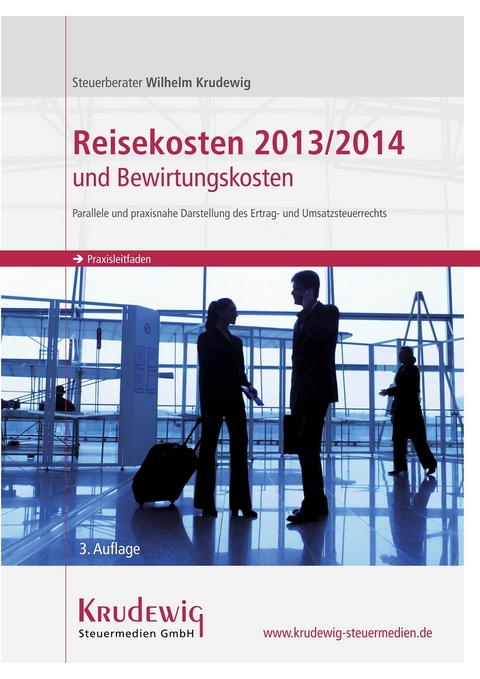 Reisekosten 2013/2014 und Bewirtungskosten - Wilhelm Krudewig