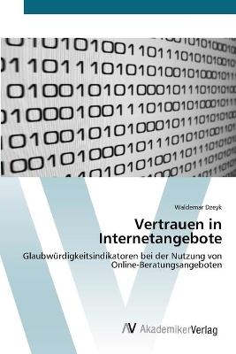 Vertrauen in Internetangebote - Waldemar Dzeyk