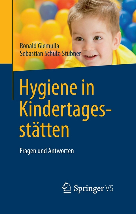 Hygiene in Kindertagesstätten - Ronald Giemulla, Sebastian Schulz-Stübner