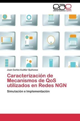 CaracterizaciÃ³n de Mecanismos de QoS utilizados en Redes NGN - Juan Carlos CuÃ©llar QuiÃ±onez