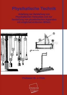 Physikalische Technik - J. Frick