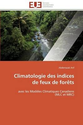 Climatologie Des Indices de Feux de For�ts -  Arif-A