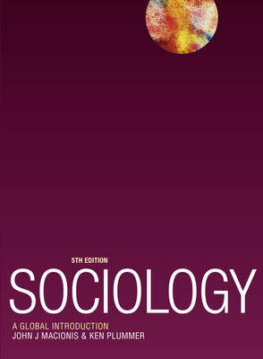 Sociology: A Global Introduction -  John J. Macionis,  Ken Plummer