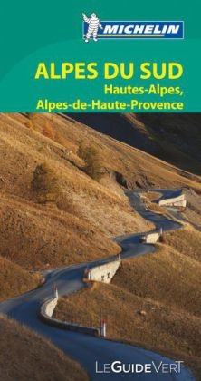 Michelin Le Guide Vert Alpes du Sud