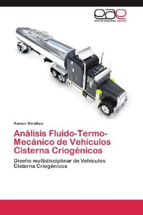 AnÃ¡lisis Fluido-Termo-MecÃ¡nico de VehÃ­culos Cisterna CriogÃ©nicos - Ramon Miralbes